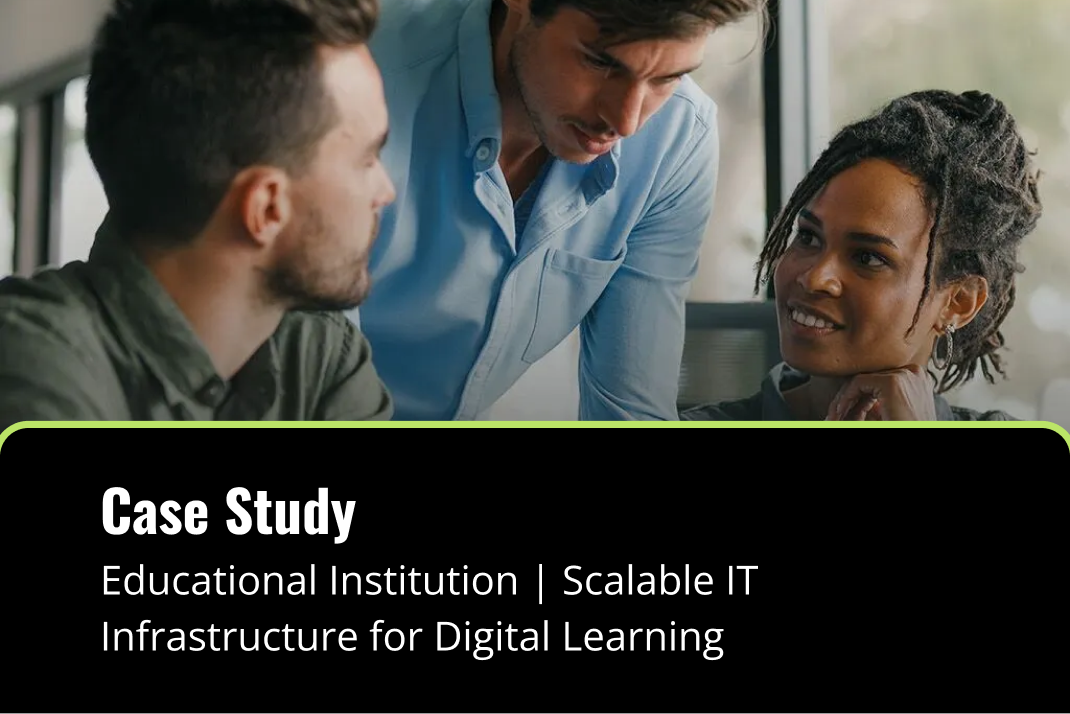 Educational Institution | Scalable IT Infrastructure for Digital Learning
